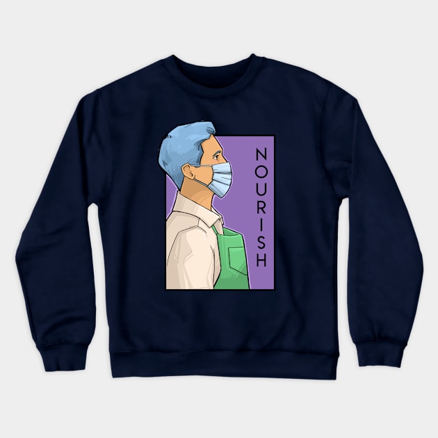 Nourish Crewneck Sweatshirt by KHallion